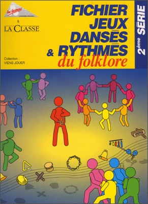 Fichier Jeux Dansés et Rythmés du Folklore - Volume 2