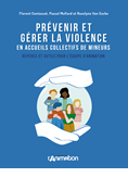 Prévenir et gérer la violence en ACM