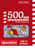 500 Jeux et Activités créatives tous publics